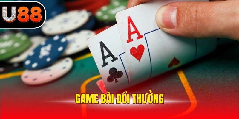 Game Bài Đổi Thưởng - Trải Nghiệm Giải Trí Nhận Tiền Thật